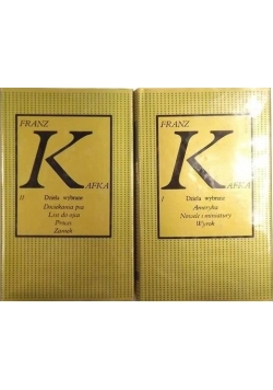 Kafka. Dzieła wybrane, Tom  I i II