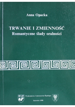 Trwanie i zmienność romantyczne ślady oralności