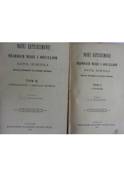 Nauki Katechismowe o Prawdach wiary i obyczajów Tom I-II,1886r.
