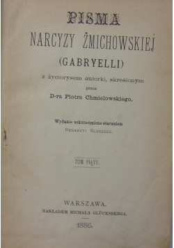 Pisma Narcyzy Żmichowskiej, tom 5, 1886 r.