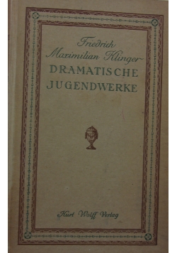 Dramatische Jugendwerke, 1913r.