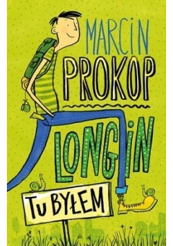 Longin. Tu byłem
