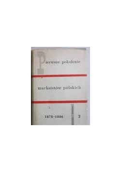 Pierwsze pokolenie marksistów polskich ,Tom 2