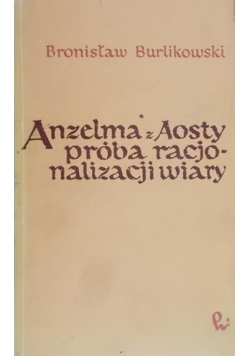 Anzelma z Aosty próba racjonalizacji wiary