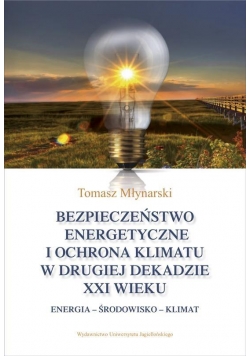 Bezpieczeństwo energetyczne i ochrona klimatu...