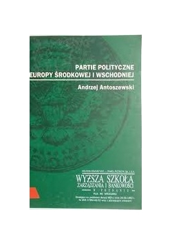 Partie polityczne Europy Środkowej i Wschodniej