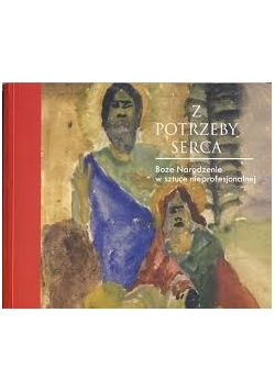 Z potrzeby serca Boże Narodzenie w sztuce nieprofesjonalnej