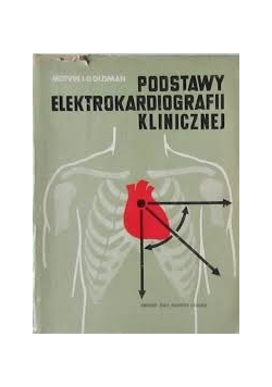 Podstawy Elektrokardiografii Klinicznej