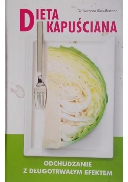 Dieta kapuściana  Odchudzanie z długotrwałym efektem
