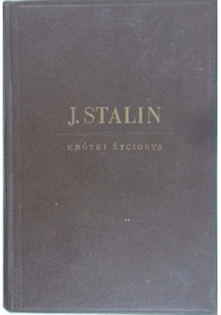 Józef Stalin. Krótki życiorys, 1949 r.