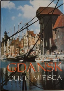 Gdańsk duch miejsca