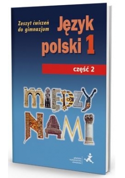 J.Polski GIM 1/2 Między Nami ćw. wersja A GWO