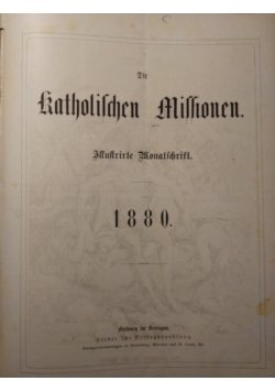 Die Katholischen Missionen, Illustrierte Wonatschrift, 1880  r