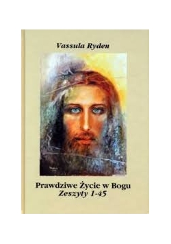 Prawdziwe Życie w Bogu, zeszyty 1-45
