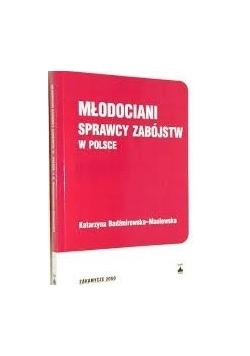 Młodociani sprawcy zabójstw w Polsce