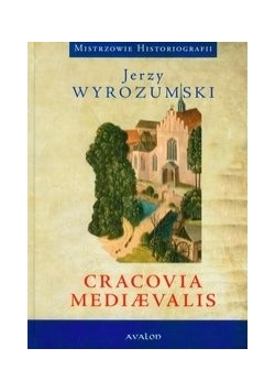 Cracovia Mediaevalis +autograf autora
