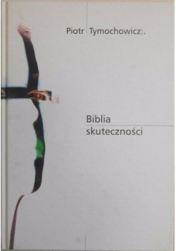 Biblia skuteczności + autograf  Tymochowicz