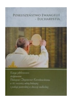 Posłuszeństwo Ewangelii   Eucharystia