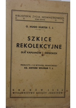 Szkice rekolekcyjne, 1934 r.