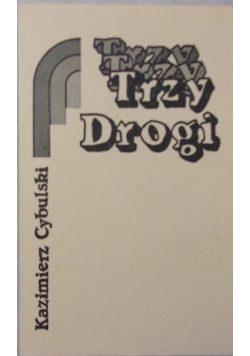 Trzy drogi +autograf Cybulski