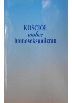 Kościół wobec homoseksualizmu
