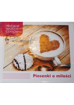 Przeboje wszech czasów Piosenki o miłości Cd Nowa