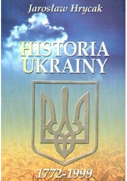 Historia Ukrainy 1772 do 1999