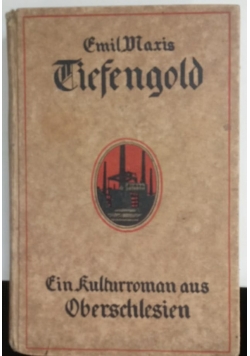 Tiefengold, 1920