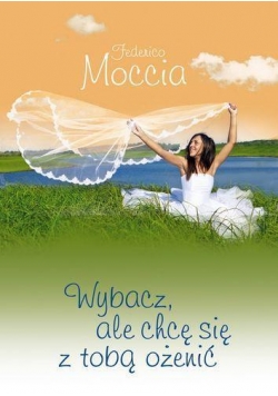 Wybacz, ale chcę się z tobą ożenić pocket