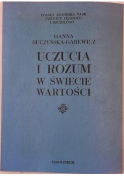 Uczucia i rozum w  świecie wartości