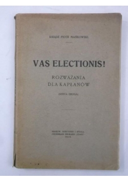 Vas Electionis! 1914 r.