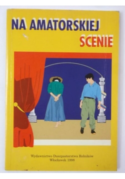 Na amatorskiej scenie