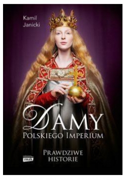 Damy polskiego imperium