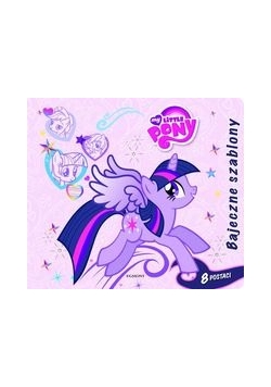 Mój kucyk Pony Bajeczne szablony