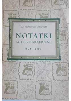 Notatki autobiograficzne 1803 – 1853,  1950 r.