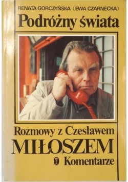 Podróżny świat. Rozmowy z Czesławem Miłoszem