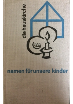 Namen fur unsere Kinder