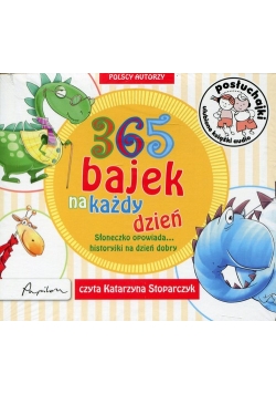Posłuchajki 365 bajek na każdy dzień Słoneczko opowiada... historyjki na dzień dobry