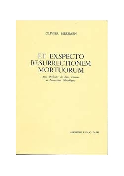 Et Exspecto Resurrectionem Mortuorum