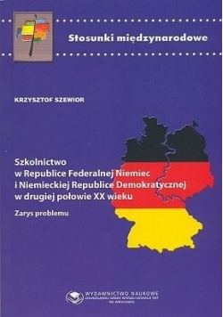 Szkolnictwo w Republice Federalnej Niemiec i Niemieckiej Republice Demokratycznej w drugiej połowie XX wieku