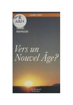 Vers un Nouvel Age?