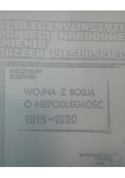 Wojna z Rosją o niepodległość 1918 - 1920