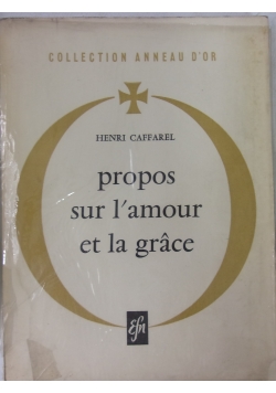 Propos sru l'amour et la grace