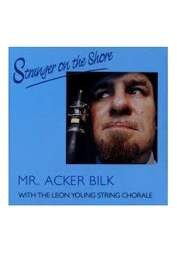 Mr. Acker Bilk. Stranger on the shore, cd