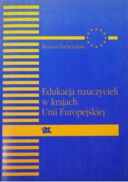 Edukacja nauczycieli w krajach Unii Europejskiej