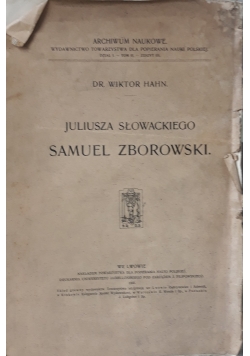 Juliusza Słowackiego Samuel Zborowski 1905 r