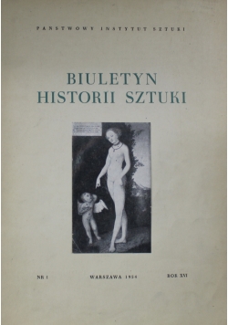 Biuletyn Historii sztuki Rok XVI Nr 1