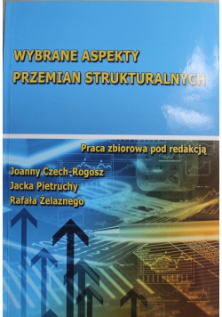 Wybrane aspekty przemian strukturalnych