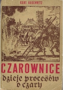 Czarownice - dzieje procesów o czary