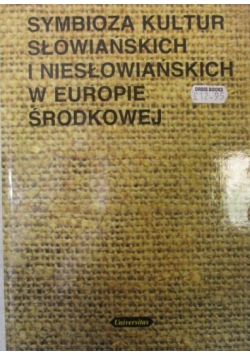 Symbioza kultur słowiańskich w Europie Środkowej